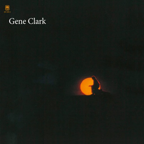 GENE CLARK – Gene Clark (White Light)