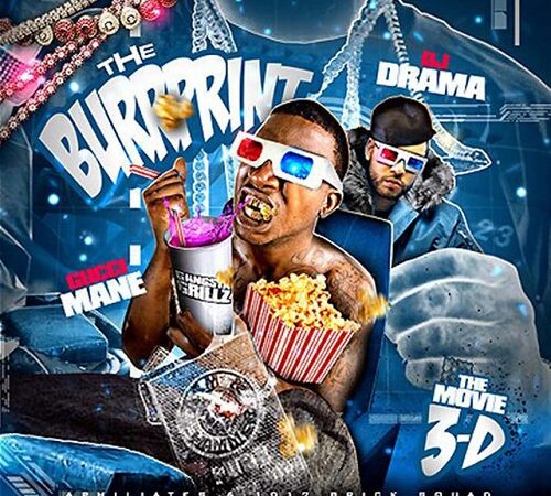 GUCCI MANE & DJ DRAMA – The BurrPrint: The Movie 3D