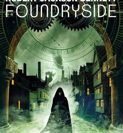ROBERT JACKSON BENNETT – Foundryside