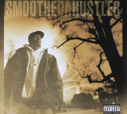 SMOOTHE DA HUSTLER – Once Upon A Time In America