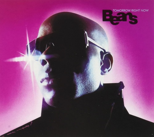 BEANS – Tomorrow Right Now
