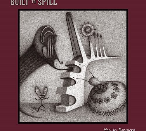 BUILT TO SPILL – You In Reverse