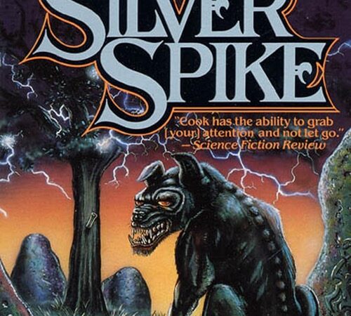 GLEN COOK – The Silver Spike (La pointe d&rsquo;argent)