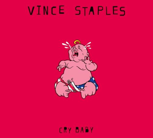 VINCE STAPLES – Cry Baby