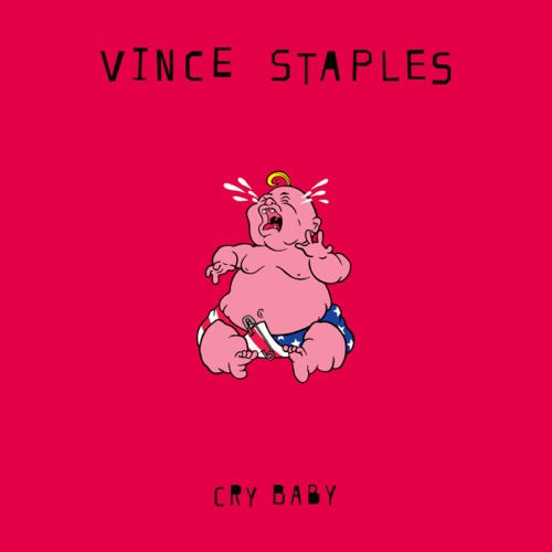 VINCE STAPLES – Cry Baby