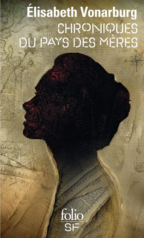 ELISABETH VONARBURG – Chroniques du Pays des Mères