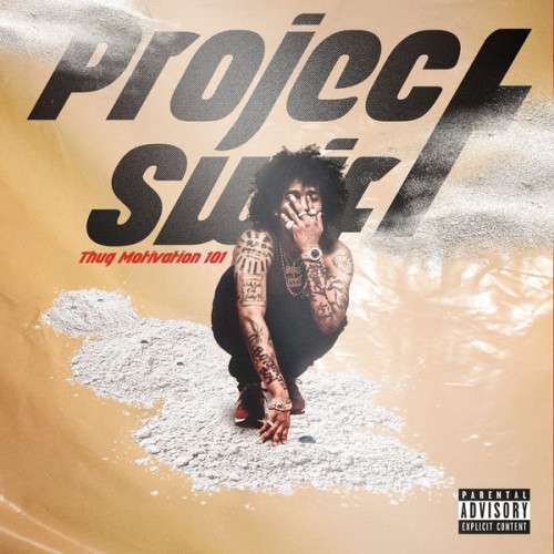PROJECT SWIFT – Thug Motivation 101