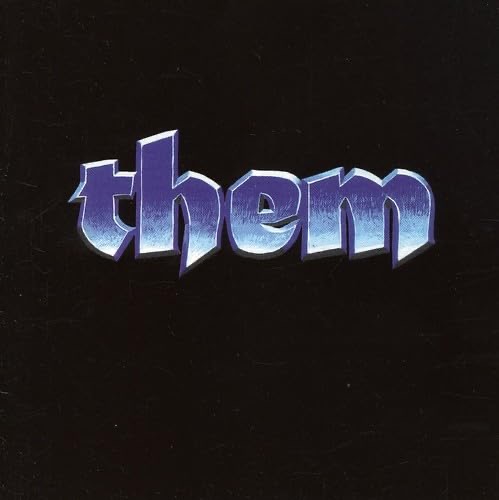 THEM (THEMSELVES) – Them