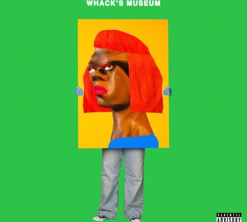 TIERRA WHACK – Whack&rsquo;s Museum