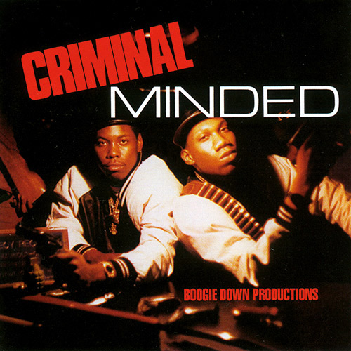 BOOGIE DOWN PRODUCTIONS – Criminal Minded
