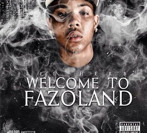 LIL HERB – Welcome To Fazoland