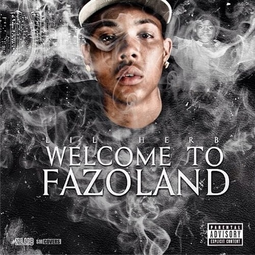 LIL HERB – Welcome To Fazoland