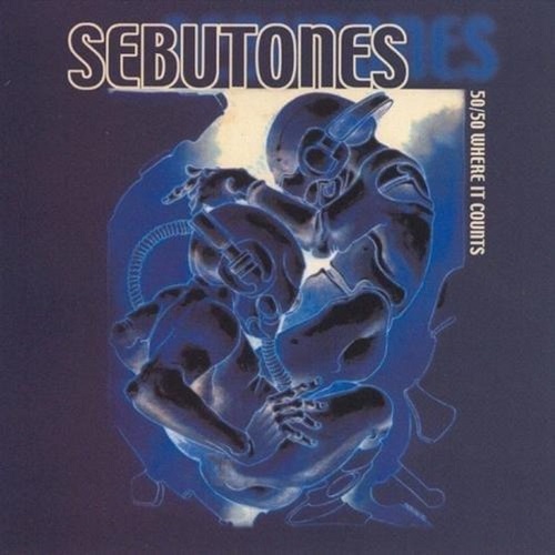 SEBUTONES – 50/50 Where It Counts