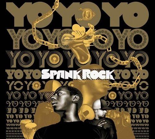 SPANK ROCK – YoYoYoYoYo