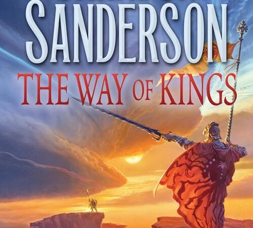 BRANDON SANDERSON – The Way Of Kings (La voie des rois)