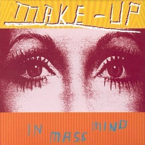 THE MAKE-UP – In Mass Mind